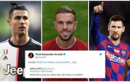 Alexander-Arnold gây sốc, loại bỏ Ronaldo và Messi để chọn người này đá cặp