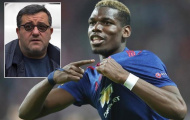 Man United: Hãy trách Paul Pogba thay vì Mino Raiola