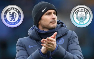 Man City được gỡ án cấm, Lampard lập tức phá vỡ im lặng