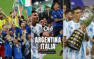 CHÍNH THỨC! Ý đại chiến Argentina tranh Siêu cúp Liên lục địa