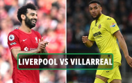 2 lý do Liverpool phải hết sức dè chừng Villarreal