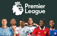 Một mùa giải Premier League 2022/23 kịch tính hơn bao giờ hết 
