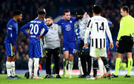 CHÍNH THỨC! Sau Kante, Chelsea đón cú sốc thứ 3
