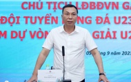 Chủ tịch VFF muốn U23 Việt Nam lọt vào VCK U23 châu Á 2024
