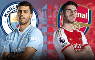 TRỰC TIẾP Man City 0-0 Arsenal (KT): Trận cầu không bàn thắng