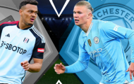 Fulham vs Man City (18h30): Vùi dập tại Craven Cottage
