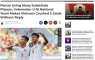 Báo Indo tuyên bố đội nhà đã 'nghiền nát' U16 Việt Nam
