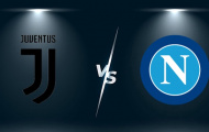 Juventus vs Napoli (23h00, 21/09): Nảy lửa ở Turin