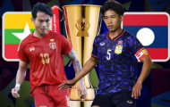 Nhận định AFF Cup - Myanmar vs Lào (17h30 ngày 18/12): Quyết đấu giành 3 điểm