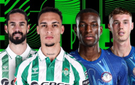 Soi trận Betis vs Chelsea: Danh vọng rực rỡ ở chung kết Conference League