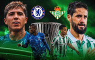 Real Betis - Chelsea: 3 yếu tố có thể định đoạt chung kết Conference League
