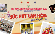 Lễ hội Văn hoá Thế giới 2025 tại Hà Nội: Kết nối năm châu, hướng về vùng lũ