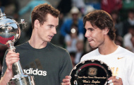 Murray: Nadal giỏi vì chịu khó, khổ luyện