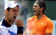 Có hay không trận chung kết Djokovic- Nadal?