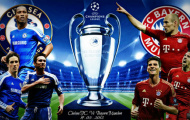 Bayern - Chelsea, chung kết cho giấc mơ đời người