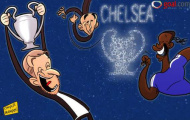 Biếm họa: Chelsea “phát điên” vì chức vô địch Champions League