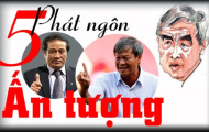 5 phát ngôn ‘ấn tượng’ nhất làng bóng đá Việt 2012