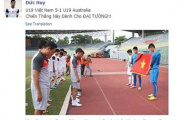 U19 Việt Nam: 'Chiến thắng này xin dâng lên Đại tướng Giáp'