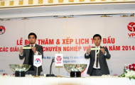 Hậu lễ bốc thăm, xếp lịch thi đấu mùa giải 2014: Sóng đã bắt đầu nổi