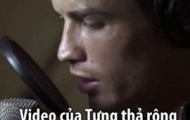 Video: CR7 hát về bà Tưng cực đỉnh