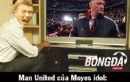 Ảnh chế: Lẽ ra Man United nên giữ 'Moyes Idol' ở lại