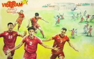 Bộ tranh khoảnh khắc đẹp của đội tuyển Việt Nam gây sốt cộng đồng mạng