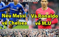 Ảnh chế: 'Messi có thể đến Chelsea' - chủ đề chưa có hồi kết