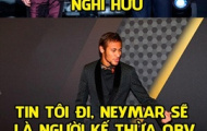 Ảnh chế: Neymar kế thừa Ronaldo và Messi, tại sao không?
