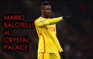 Video: Màn trình diễn của Mario Balotelli vs Crystal Palace