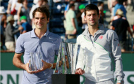 Indian Wells sôi sục vì Nadal, Djokovic, Federer