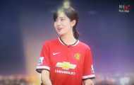 Cộng đồng mạng điên đảo bởi hotgirl xinh đẹp 'yêu' Man United