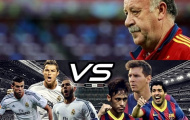 Del Bosque than vãn CLB lớn có ít cầu thủ Tây Ban Nha