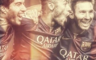 Video: Các bàn thắng của bộ ba Messi - Neymar - Suarez ở Copa del Rey 2014/15