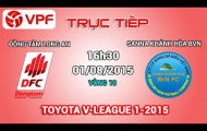 Video trực tiếp V-League 2015: Đồng Tâm Long An vs Sanna Khánh Hòa