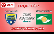 Video trực tiếp V-League 2015: FLC Thanh Hóa vs Sông Lam Nghệ An