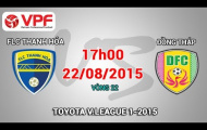 Video trực tiếp V-League 2015: FLC Thanh Hóa vs Đồng Tháp