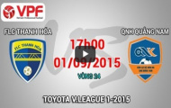 Video trực tiếp V-League 2015: FLC Thanh Hóa vs QNK Quảng Nam
