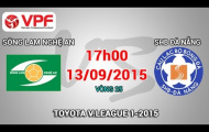 Video trực tiếp V-League 2015: Sông Lam Nghệ An vs SHB Đà Nẵng