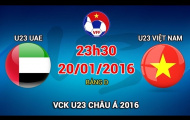 Video trực tiếp VCK U23 châu Á: U23 UAE vs U23 Việt Nam