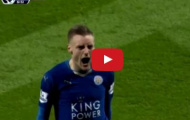 Video: Màn trình diễn của Jamie Vardy vs Liverpool