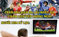 Ảnh chế: Xem M.U vs Chelsea, bạn sẽ là kỷ lục gia; Leicester giành giải Oscar tất tần tật hạng mục