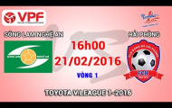 Video trực tiếp V-League 2016: Sông Lam Nghệ An vs Hải Phòng