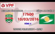Video trực tiếp V-League 2016: Becamex Bình Dương vs Sông Lam Nghệ An
