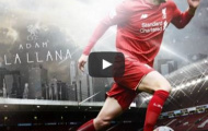 Video: Những pha xử lý bóng cực hay của Adam Lallana mùa 2015/16