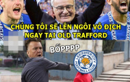 Ảnh chế: Pellegrini và Klopp bắt tay nhau đánh hội đồng Van Gaal; M.U ngăn Bầy cáo 'lên đỉnh'