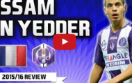 Video: Wissam Ben Yedder - Luis Suarez mới của Toulouse FC