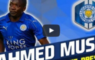 Video: Ahmed Musa - sát thủ mới của Leicester City