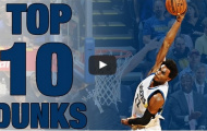 10 cú Dunk đẹp mắt nhất tháng 10 và 11 NBA mùa 2016-17