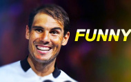 Video những khoảnh khắc hài hước nhất trong sự nghiệp của Nadal