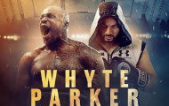 Ấn định thời điểm diễn ra đại chiến Whyte - Parker